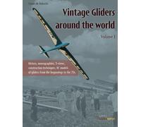 Vintage Gliders Around the World: Volume 1 (I Quaderni di Modellismo)