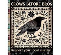 Vintage Gothic Crow Journal - Crows Before Bros Theme with Floral Murder Bird Design, College Ruled Notebook for School, College, Office, and Goth Aesthetic Fans
