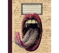 Vintage Gothic Mouth Composition Notebook: 110 College-Ruled Pages Halloween Journal Spooky Vintage Anatomy Art Cover for Writers, Students & Horror Lovers
