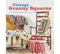 Vintage Granny Squares : 20 Crochet Projects with a Retro Vibe