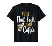 Vintage Half Nail Tech Half Coffee Pun Nail Techs T-Shirt