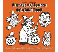Vintage Halloween Coloring Book | A Retro Halloween Coloring Journey Through Years Past: 40 Nostalgic Designs Featuring Pumpkins, Cats, Witches, Owls, Skeletons, Ghosts & Mask Pages