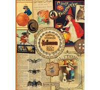 Vintage Halloween Ephemera: 300+ Spooky Halloween Elements, Tags, Stamps, Cards & More For Cut Out, Junk Journals, Collage, Or Scrapbooking