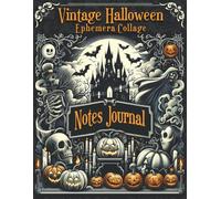 Vintage Halloween Ephemera Collage Book - Full Color Scrapbook & Journal: Witchy Notes Collection with Spooky Art Pages and Grimoire-Inspired Crafts for Halloween Lovers (Hallomaz Mysteries)