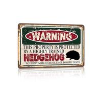Vintage Hedgehog Metal Sign, Warning this property is protected bY a highly trained Hedgehog Sign Funny Tin Signs 12x16 Inch