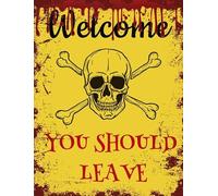 Vintage Horror Welcome You Should Leave Sign, Halloween Scary Yard Sign, Sturdy Aluminum Plaque Home Garden Outdoor Fall Decorations 30x40 CM