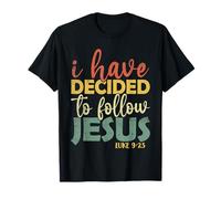 Vintage I Have Decided To Follow Jesus Luke 9:23 Christian T-Shirt