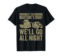 Vintage If The Moisture's Right We'll Go All Night Farm Men T-Shirt