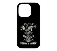 Vintage I'll Be In The Backyard Charcoal Grill Master Case for iPhone 14 Pro
