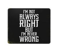 Vintage I'M Not Always Right But I'M Never Wrong Mouse Pad Portable Mousepad Stitched Edge Mouse Pads For Computer Home Gaming 25X30Cm