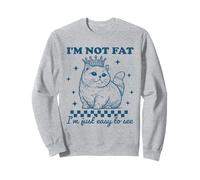Vintage I'm Not Fat I'm Just Easy To See, Funny Cat Lover Sweatshirt