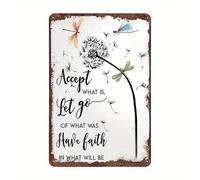 Vintage Inspirational Quote Metal Garden Sign with Dandelion & Dragonfly Design - Accept What is, Let go of what was have faith in what will be - Gift for Gardening Lovers 20x30 CM