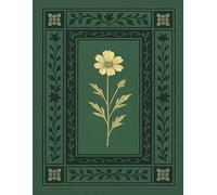 Vintage Inspired Cosmos Flower Dot Grid Notebook: Green Gold Victorian Botanical Floral Soft Cover 8.5 x 11 Square Dotted Journal 5mm Dot Grid 120 Pages for Sketching, Planning, Mood Tracker
