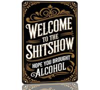 Vintage Inspired Home Bar Metal Sign ''Welcome to the Show Hope You Brought Alcohol'' Sign 8x12 Inch, Humorous Wall Decor for Home, Garage, Kitchen, Bar Decor, Gift for Men & Women