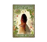 Vintage into the Garden I go to lose my Mind and Find my Soul Metal Tin Sign Lady Rose Flowers Signs for Patios, Gardens, Yard Gift for Women, Gardener 12x8inch