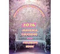 Vintage Iron Bench Garden: 2026 Mandala Calendar +++ Coloring Book 1+1