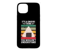 Vintage It's A Onigiri Think You Wouldn't Understand Case for iPhone 15 Plus