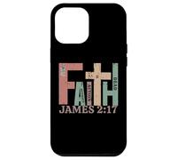 Vintage James 2:17 FAITH Without Action Is Dead Graphic Gift Case for iPhone 12 Pro Max