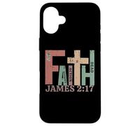 Vintage James 2:17 FAITH Without Action Is Dead Graphic Gift Case for iPhone 16 Plus