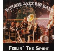 Vintage Jazz Big Band - Feelin' the Spirit