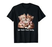 Vintage Kittens Cats We Hate Your Funny Baby Design T-Shirt