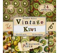 Vintage Kiwi Scrapbook Paper: 24 Double-Sided Sheets with 12 Fresh Fruit Designs for Crafting, Origami, Decoupage, Scrapbooking & Journaling