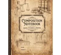 Vintage Law Composition Notebook College Ruled: Attorney Legal Studies Lined Journal for Students, Paralegals & Courtroom Professionals