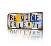 Vintage License Plate Wall Decor Be Nice Or Leave Tin Sign for Home Office Garage Bar Restaurant Living Room Garden Yard 12 x 6 Inches (25184)