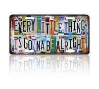 Vintage License Plate Wall Decor - ‘Every Little Thing Is Gonna Be Alright’ Retro Wall Tin Plaque Metal Sign Gifts for Office Home Bar Restaurant Yard Motivational Wall Art Decorations