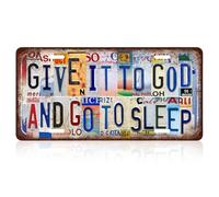 Vintage License Plate Wall Decor GIVE IT TO GOD AND GO TO SLEEP Colorful Text Metal Tin Signs Metal Sign Funny Wall Art Painting For Bar Home 15 x 30 cm