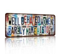 Vintage License Plate Wall Decor Well Behaved Women Rarely Make History Tin Sign for Home Office Garage Bar Restaurant Living Room Garden Yard 12 x 6 Inches (25110)