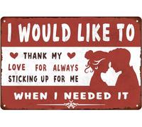 Vintage Love Tin Sign i Would Like To Thank My Love For Always Sticking Up For Me When i Needed It warmth romance Metal Signs Decor For Home Wall Bedroom Club Garden Kitchen 8x12 Inches