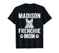 Vintage Madison Frenchie Mom French Bulldog Dog Lover Mama T-Shirt