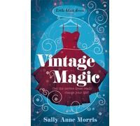 Vintage Magic: A mystical romance full of humour and heart