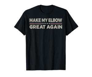 Vintage Make My Elbow Great Again Funny Surgery Recovery T-Shirt