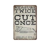 Vintage Measure Twice Cut Once Sheet Tool Workers Famili Poster Metal Aluminium Tin Sign 8x12 Inch Wall Decor