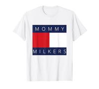 VINTAGE MEME MOMMY MILKERS JOKE FUNNY MILKIES BIG TIDDIES T-Shirt