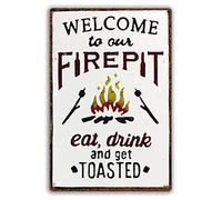 Vintage Metal Funny Tin Sign - Welcome to Our Fire Pit Eat Drink and Get Toasted-Outdoor Porch Patio Kitchen Garden Living Room Poster Retro Decor Office Hotel Cafe Bar Wall Art Decor ES 8x12 inch