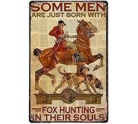 Vintage Metal Plaque Some Men Are Just Born With Fox Hunting In Their Souls Tin Sign Retro Style Miller Beer Bar Den Halloween Painting Metal 14x20cm