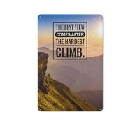 Vintage Metal Plaque The Best View Comes After The Hardest Climb Metal Posters, Moutain Scenery Motivational Quote Painting Print For Home Bedroom Gym Room Library School Office Wall Decor 8X12 Inch