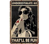 Vintage Metal Plaque Wall Decor Girl Underestimate Me That’Ll Be Fun Wall Art Nostalgic Tin Sign For Home Kitchen Pubs Sign 14x20cm