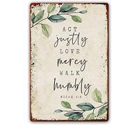 Vintage Metal Sign Act Justly Love Mercy Walk Humbly Micah 6 8 Bible Verse Wall Art Print Inspirational Quotes Wall Decor Poster Decor Room Picture Artwork for Kitchen 8x12 Inch