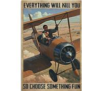 Vintage Metal Sign Aluminum Sign Everything Will Kill You So Choose Something Fun Tin Sign Retro Wall Decor for Home, Cafe, and Garden Gift For Home Decor 8x12 inch