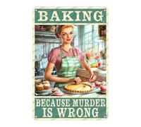 Vintage Metal Sign Baking Because Murder Is Wrong Novelty Metal Poster Home Kitchen Bathroom Cafe Office Aluminium Sign Art Wall Decor 12x8 Inch