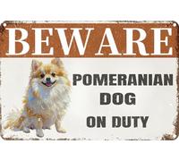 Vintage Metal Sign BEWARE POMERANIAN DOG ON DUTY Aluminum Sign Tin Sign Retro Wall Decor for Home, Office, Bar, Kitchen, Garage 8x12 inch