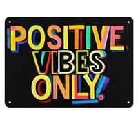 Vintage Metal Sign POSITIVE VIBES ONLY 3 Aluminum Sign Tin Sign Retro Wall Decor for Home, Office, Bar, Kitchen, Garage 8x12 inch