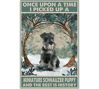 Vintage Metal Sign Schnauzer Puppy Once Upon A Time Vintage Tin Sign Funny Signs Wall Decor for Home Garden Bar Outdoor Living Room 12x16 Inch