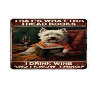 Vintage Metal Sign That's What I Do I Read Books I Drink Wine And I Know Things Home Decor Garage Signs for Living Room Outdoor Kitchen Pet Dogs Reading Lover Art Poster Gift for Patio 12x18 Inch