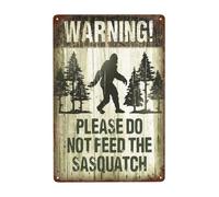 Vintage Metal Sign, Warning, Please Do Not Feed The Sasquatch Tin sign, Funny Decor Poster for Home Man Cave Bar Garden Garage Wall Plaque Iron Sign 20 x 30 cm