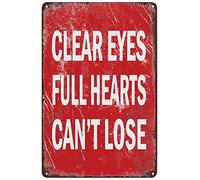 Vintage Metal Signs Clear Eyes Full Hearts Can't Lose Tin Sign Inspirational Motivational Quote Poster Wall Art Decor Plaque for Home Cafe Club Office Living Room Bedroom Positive Gift 8x12 inch